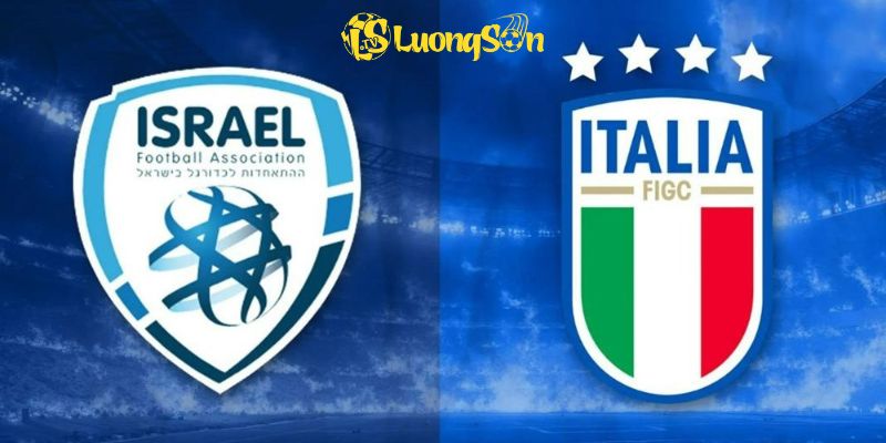 Soi Kèo Israel vs Ý Lúc 01h45 Ngày 09/09/2025 